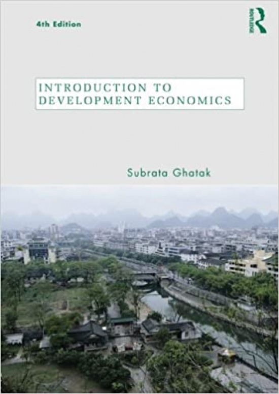 Ghatak, Subrata Introduction to Development Economics 4 Edition 