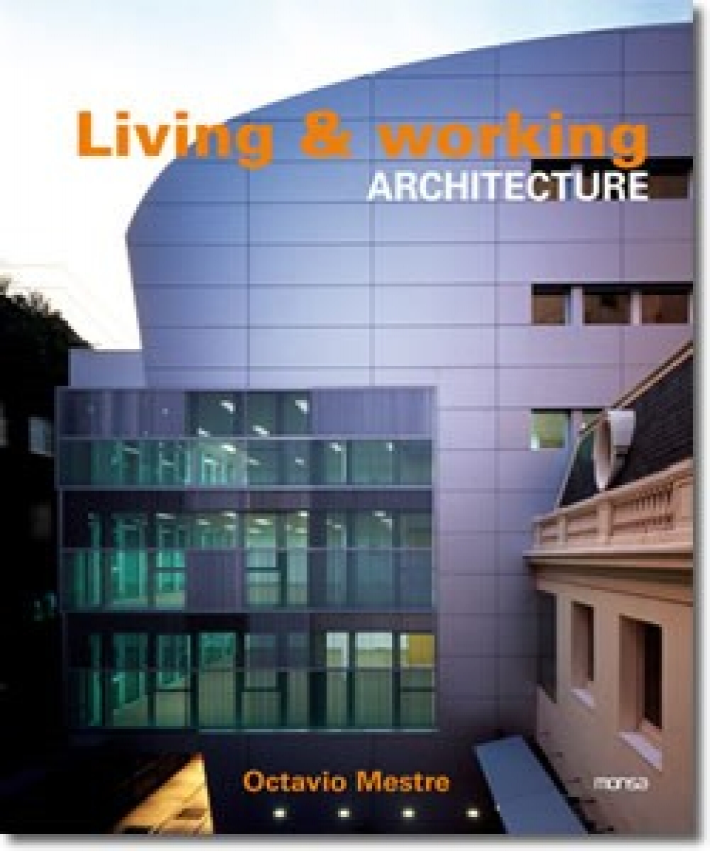 Mestre, O. Living and working architecture 