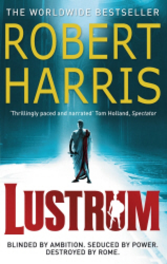 Harris, Robert Lustrum (Cicero Trilogy, book 2) 