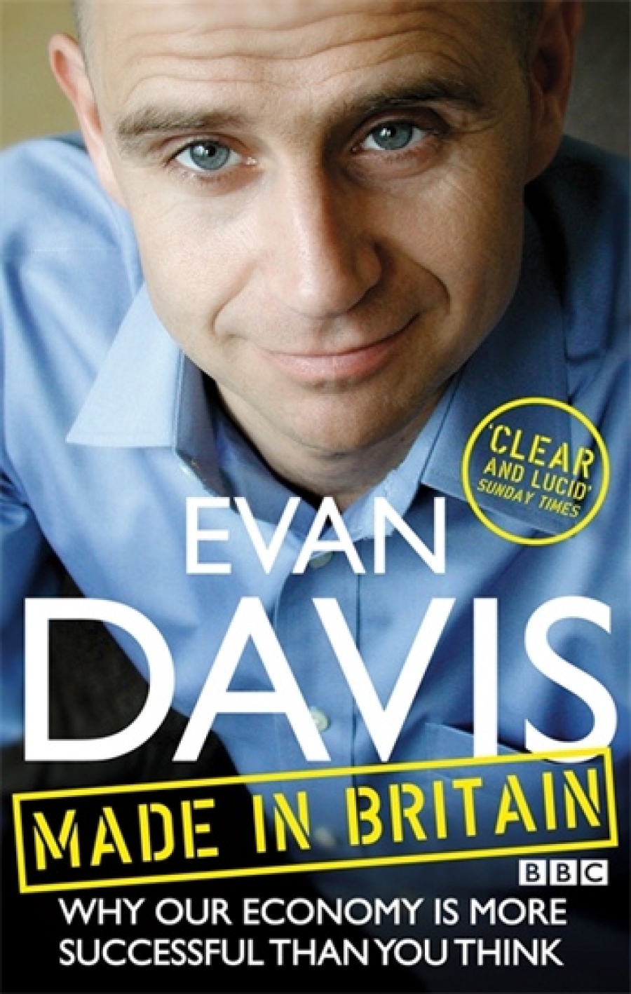 Davis, Evan Made in Britain: How the Nation Earns its Living 