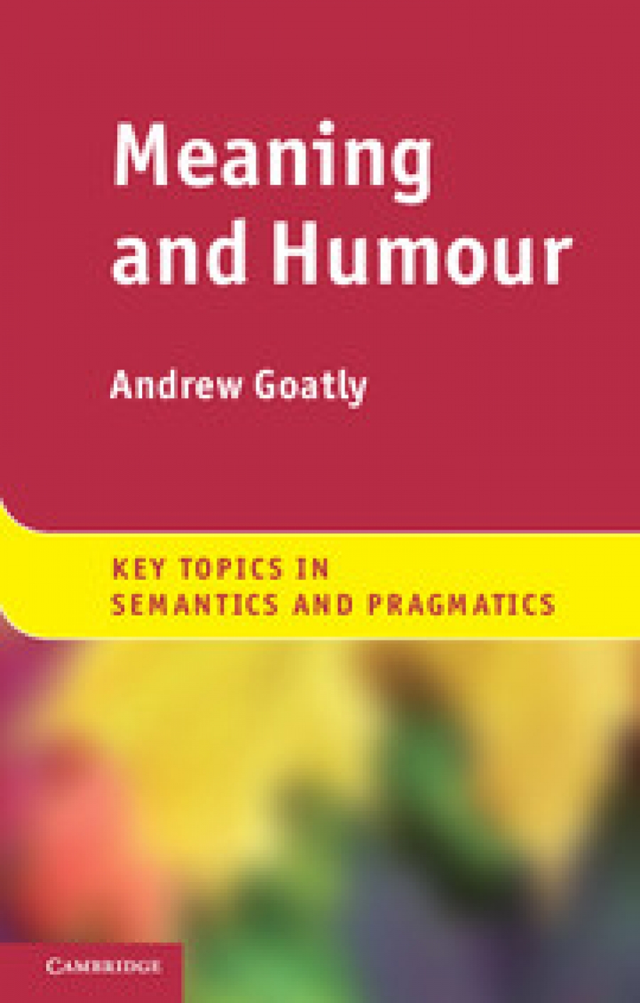 Andrew Goatly Meaning and Humour 
