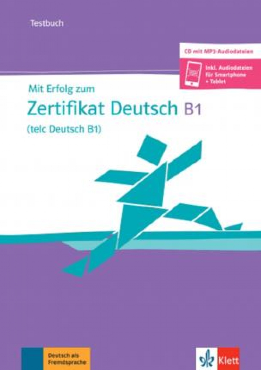 Mit Erfolg zum Zertifikat Deutsch NEU (B1) Testbuch mit CD 