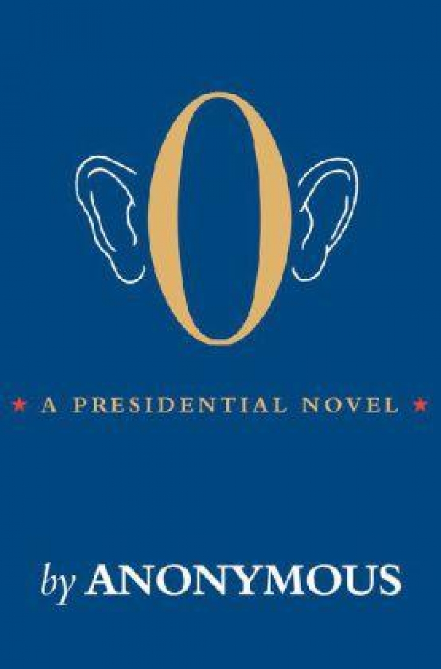 Anonymous O: Presidential Novel 