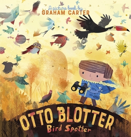 Carter, Graham Otto Blotter, Bird Spotter  