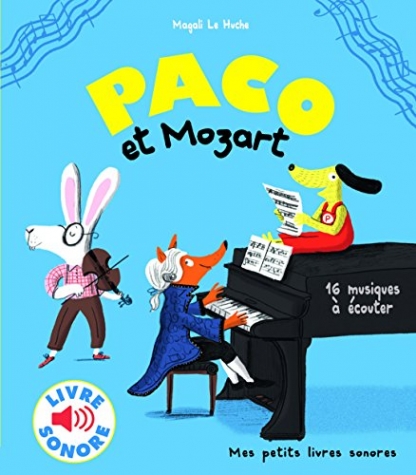 Le Huche, Magali Paco et Mozart: 16 musiques a ecouter 