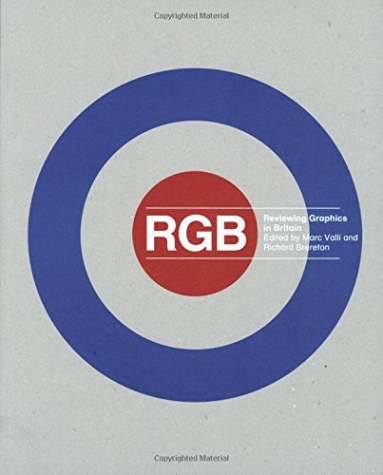 Valli, Marc A, Brereton, Richard RGB: Reviewing Graphics in Britain 