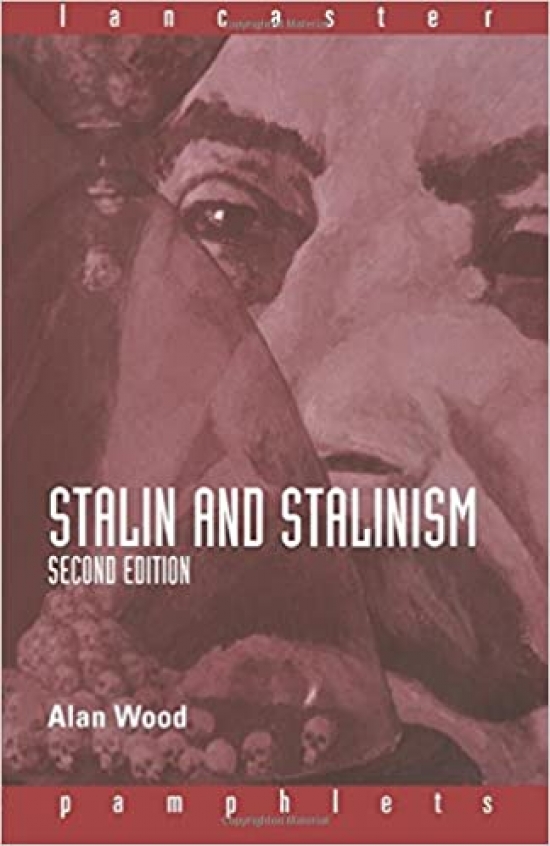 Wood, Alan Stalin and Stalinism 2 Edition 