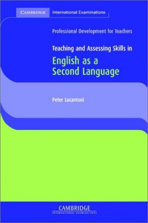 Lucantoni Teaching and Assessing Skills in English as a Second Language 
