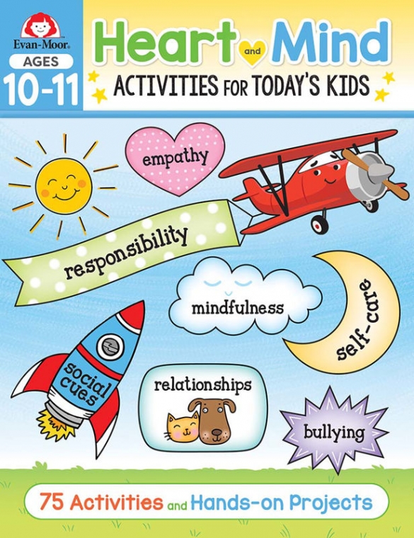 Heart and Mind Activities for Today's Kids Ages 10-11 