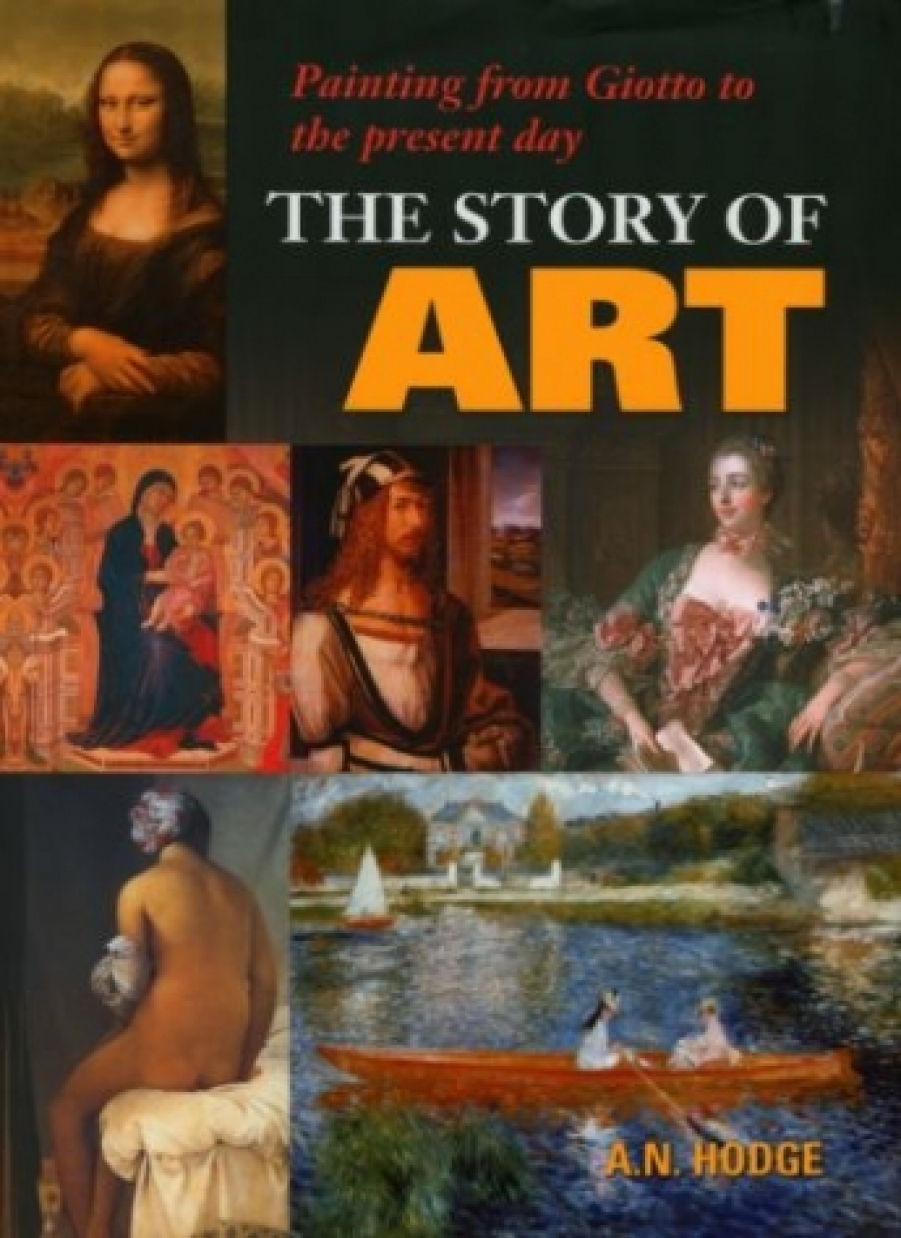 Hodge A. N. The Story of Art 
