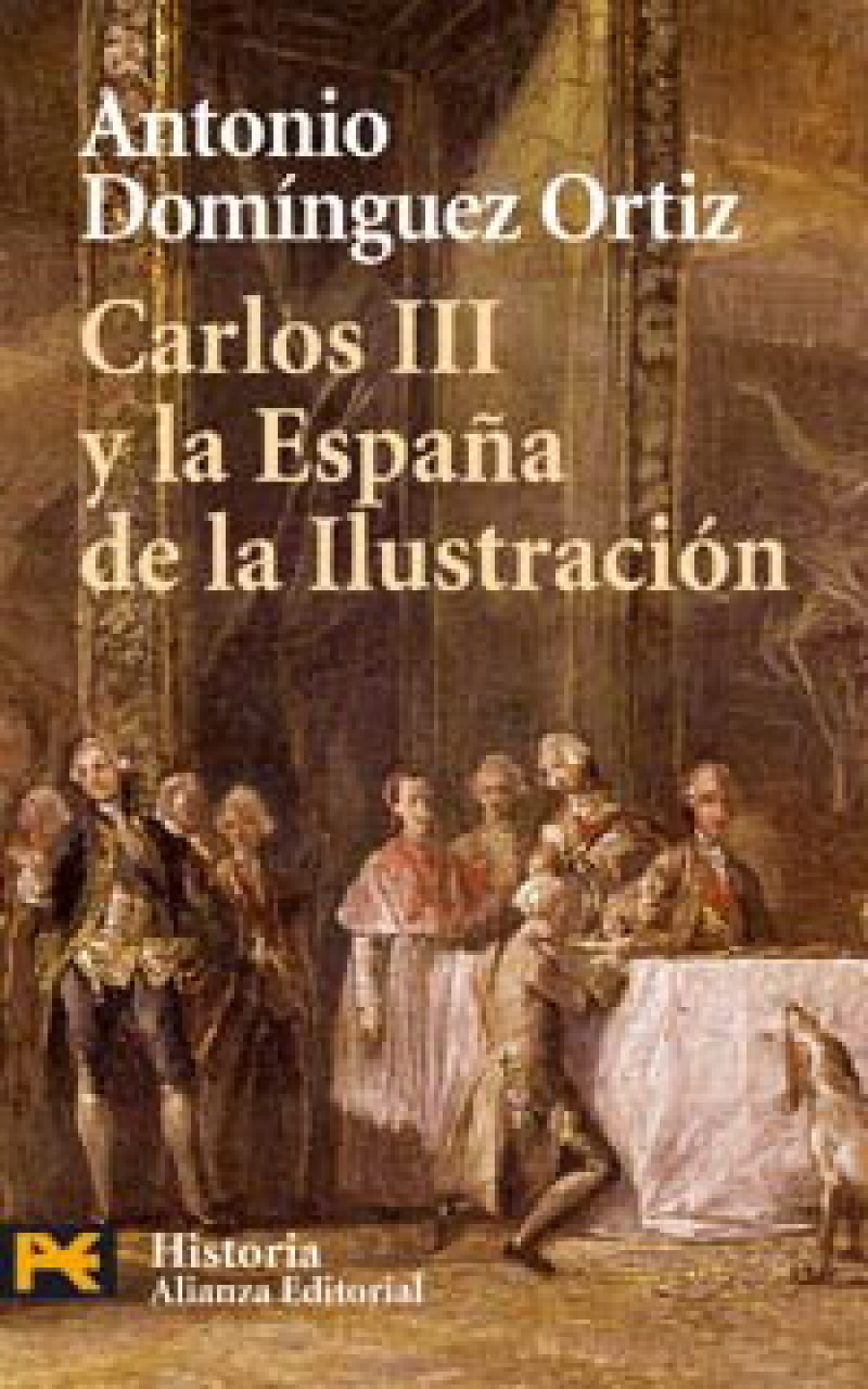 Dominguez Ortiz, Antonio Carlos III y la Espana de la Ilustracion 