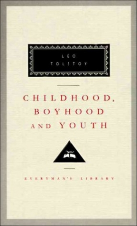 Tolstoy, Lev Childhood, Boyhood and Youth 