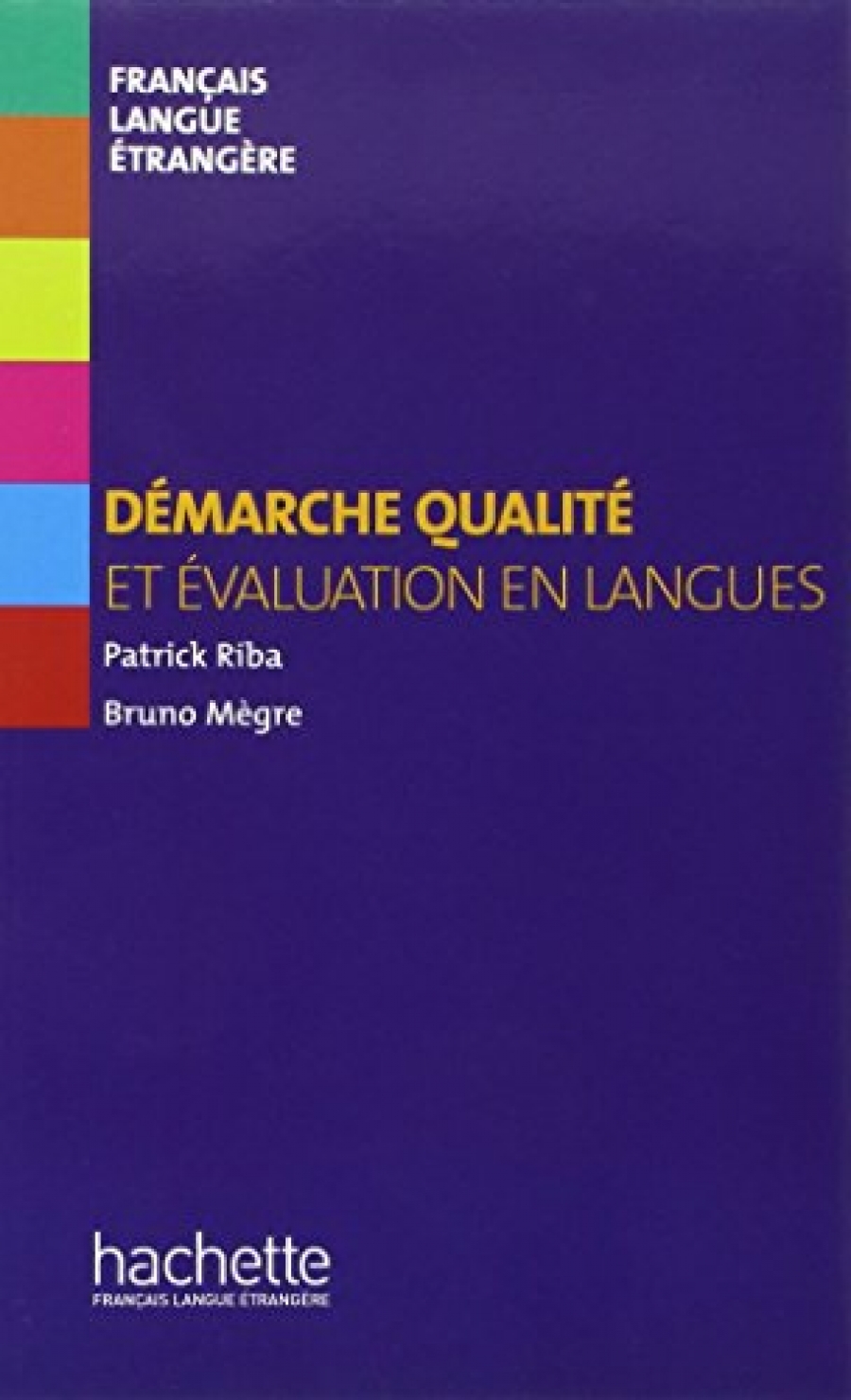 Megre, B. et al. Demarche qualite et evaluation en langues 