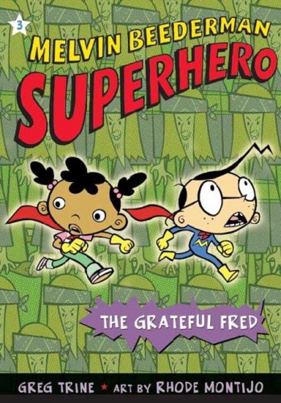 Trine, Greg Melvin Beederman, Superhero: The Grateful Fred 