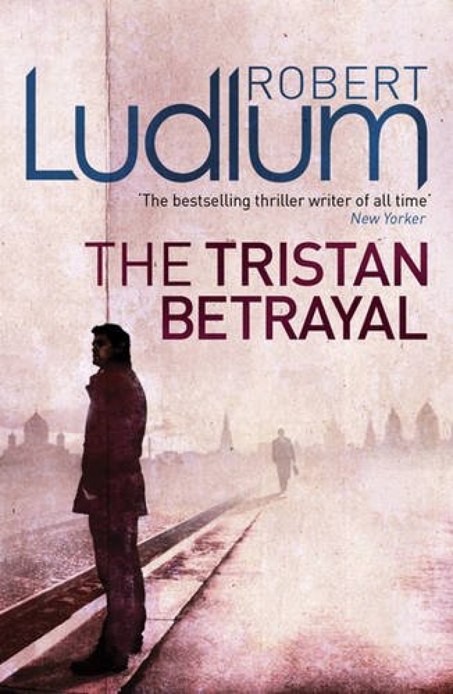 Ludlum, Robert Tristan Betrayal, the 