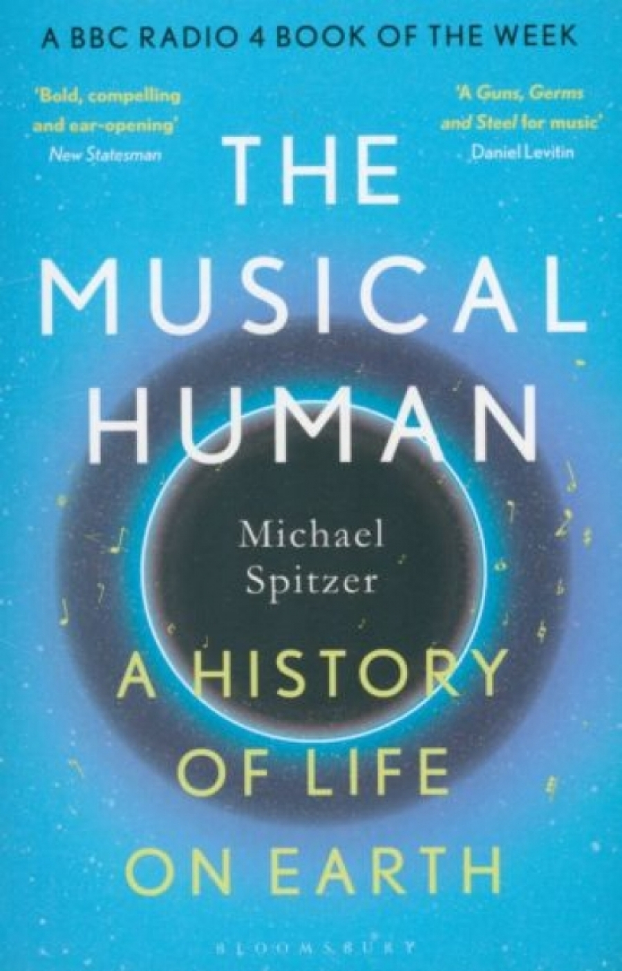Spitzer Michael The Musical Human. A History of Life on Earth 