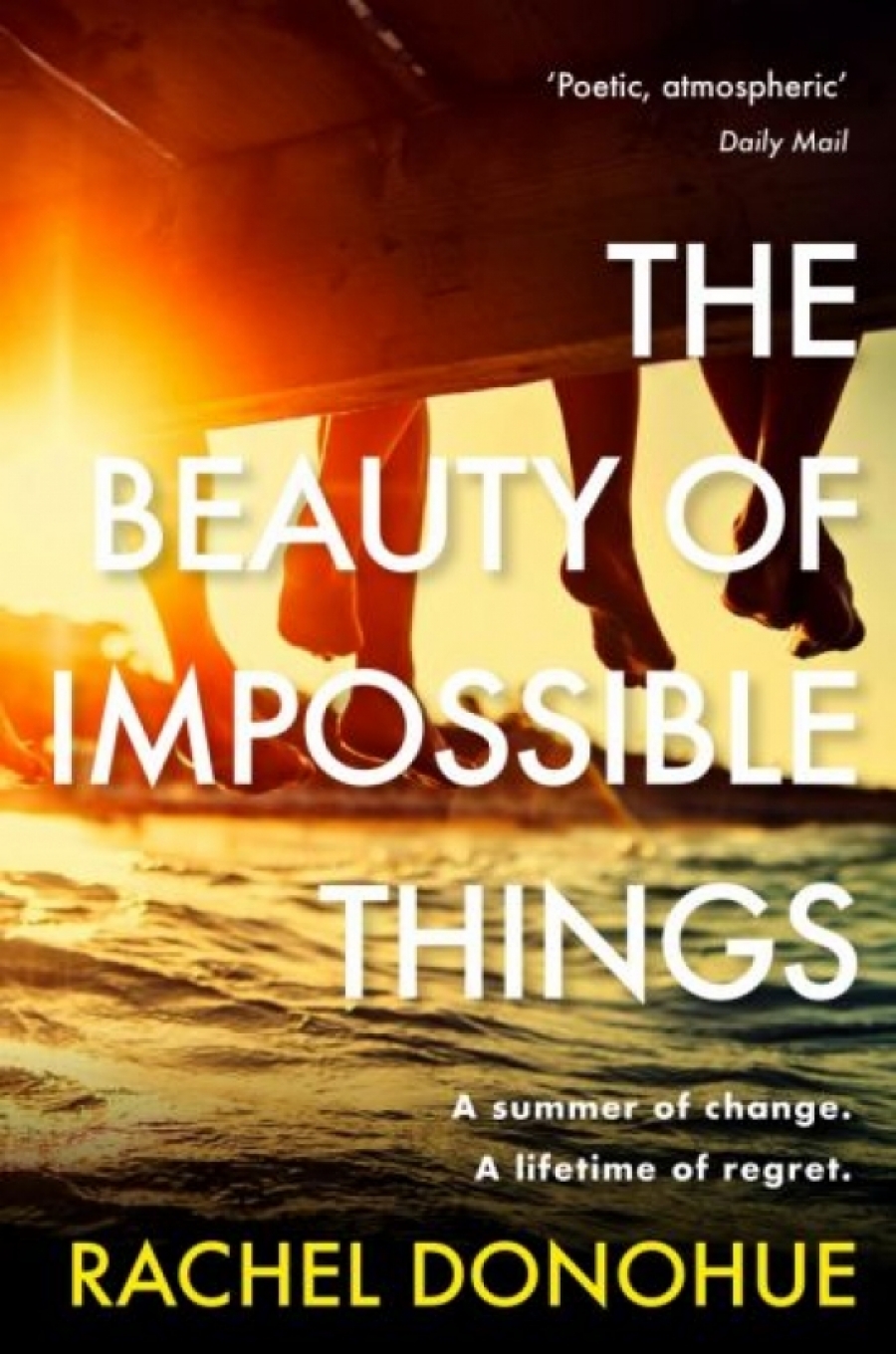 Donohue Rachel The Beauty of Impossible Things 