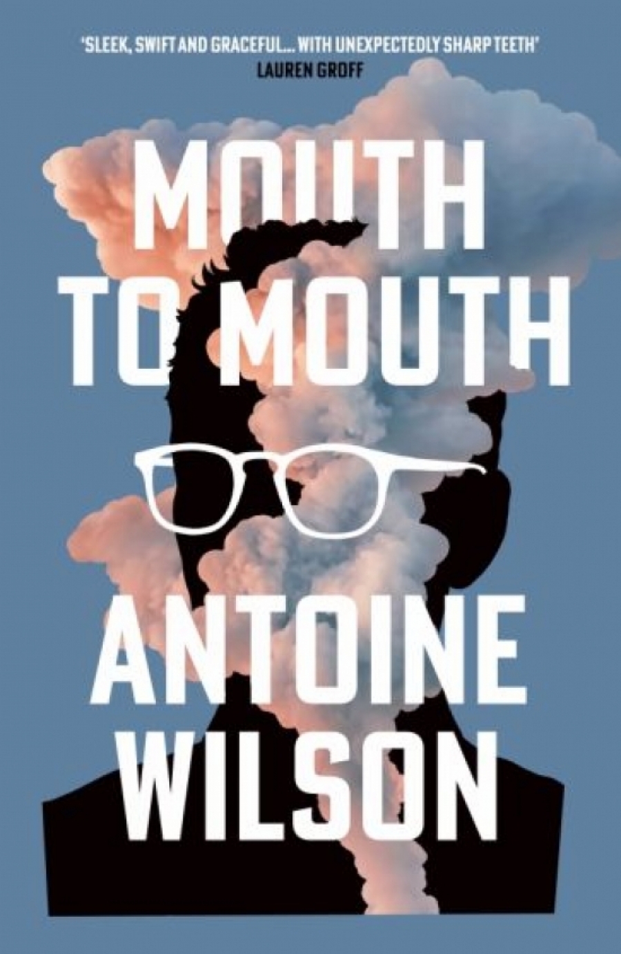 Wilson Antoine Mouth to Mouth 