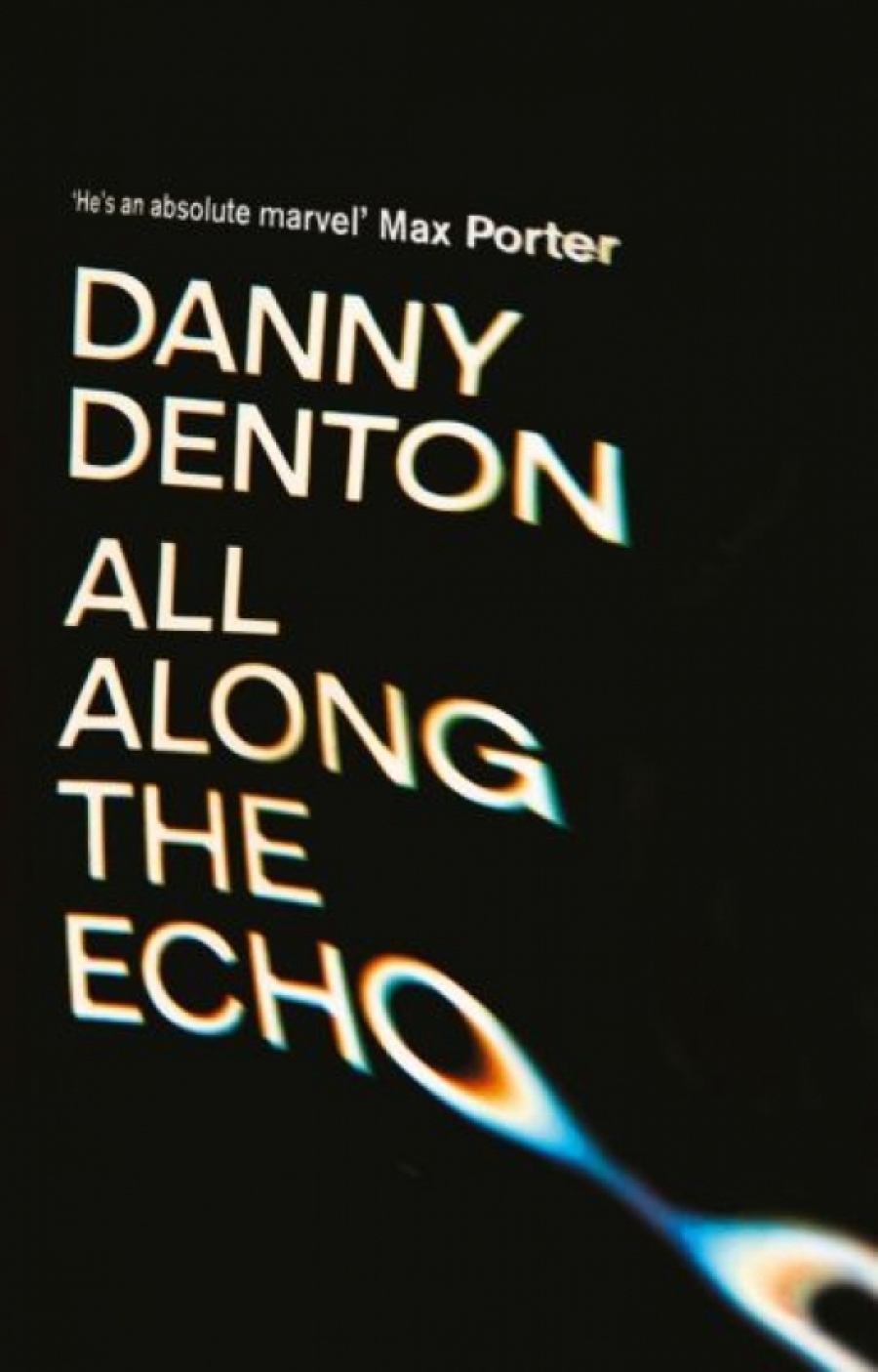 Denton Danny All Along the Echo 