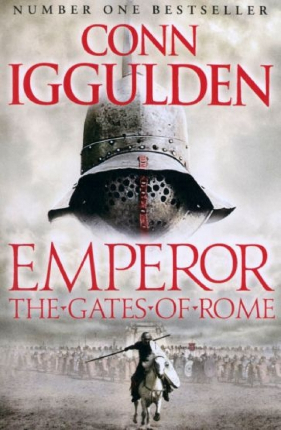 Iggulden, Conn Emperor: The Gates of Rome 