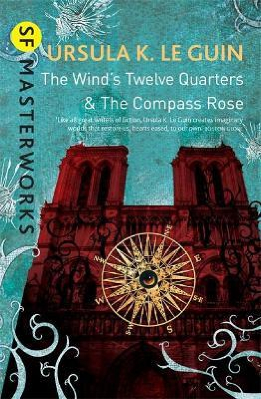 Le Guin, Ursula K. Wind's Twelve Quarters, the & The Compass Rose 