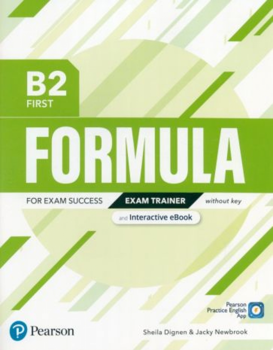 Dignen Sheila Formula. B2. First. Exam Trainer and Interactive eBook without key with Digital Resources & App 