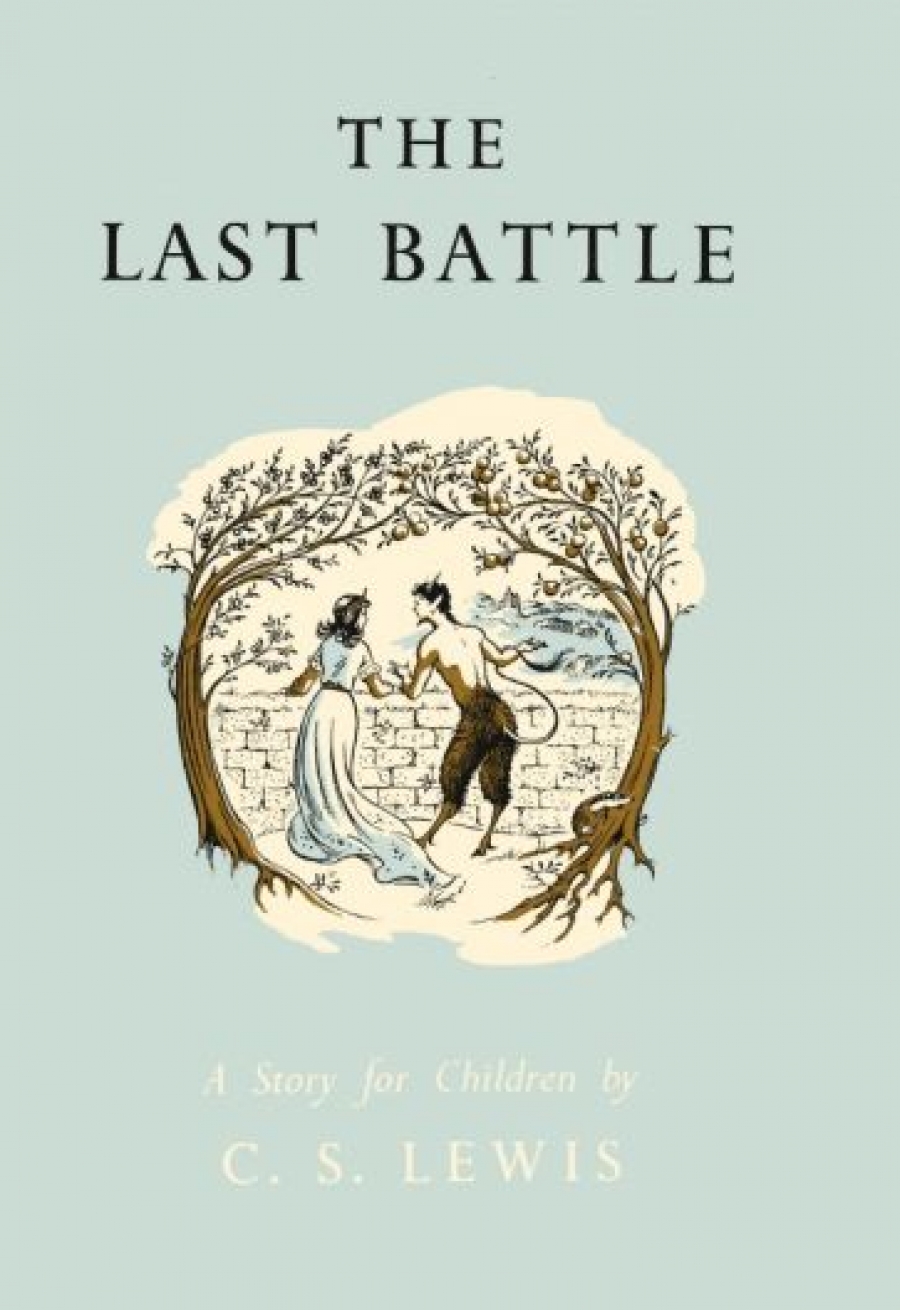 Lewis Clive Staples The Last Battle. A Story for Children 