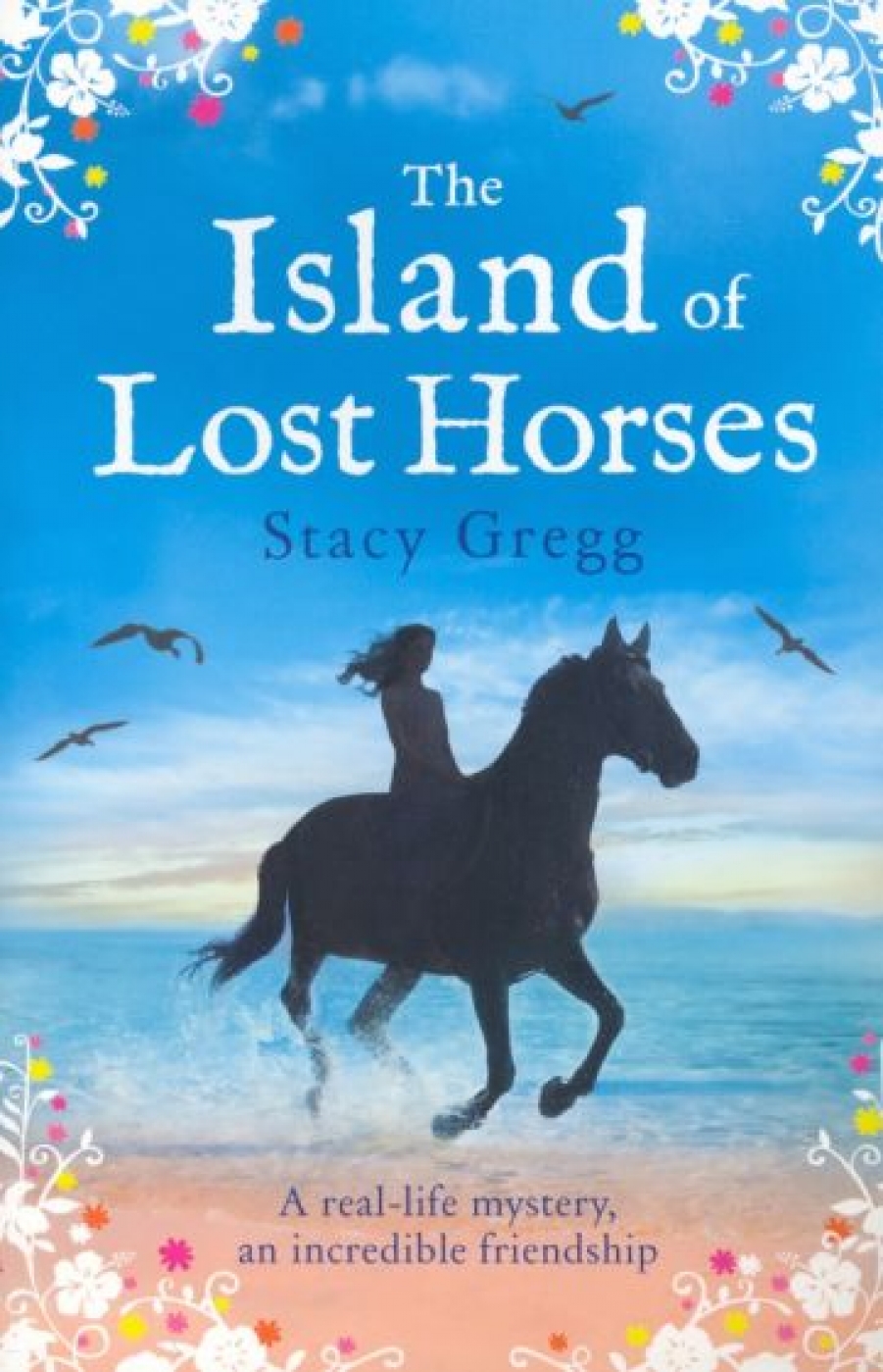 Gregg Stacy The Island of Lost Horses 