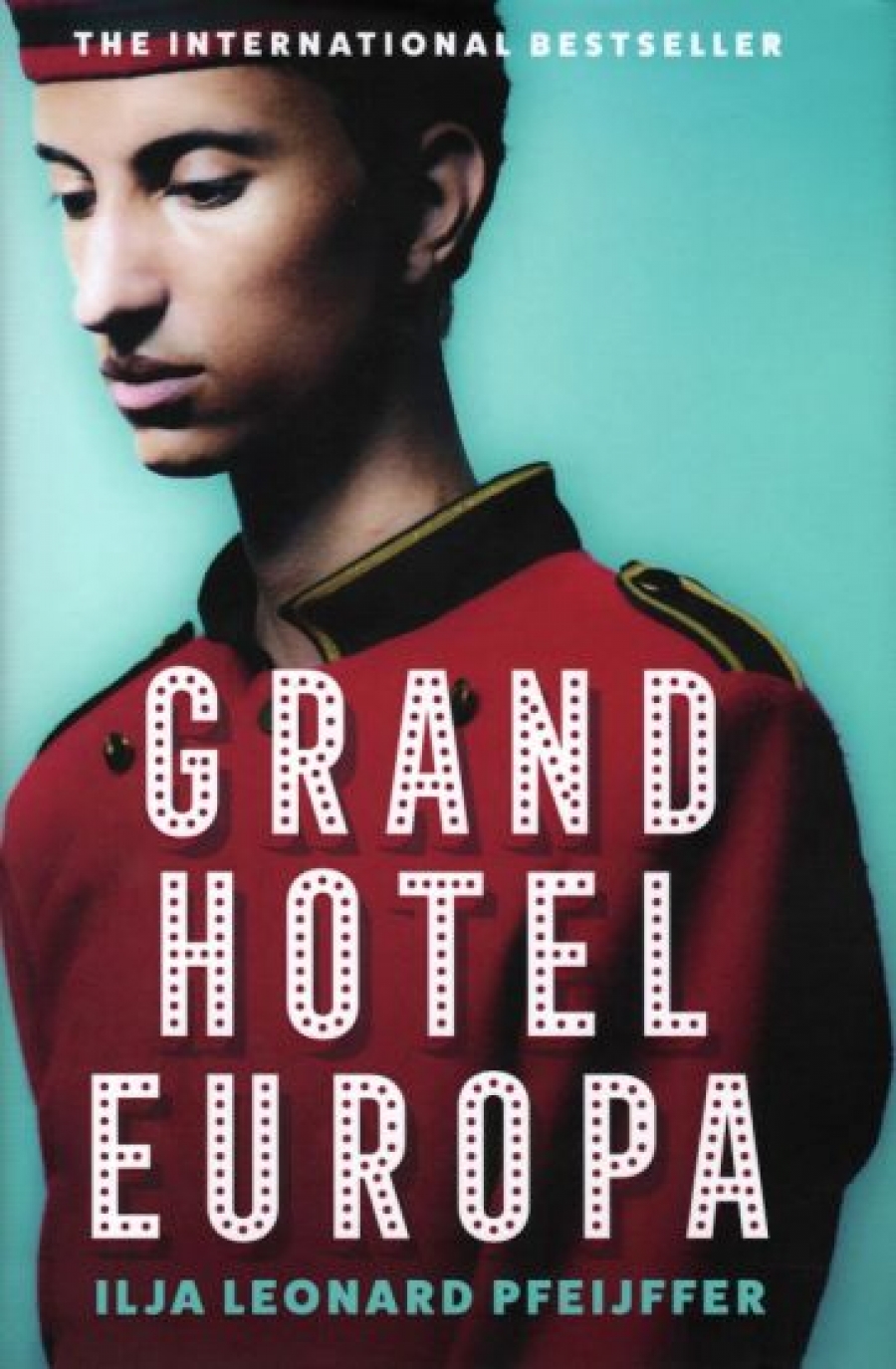 Pfeijffer Ilja Leonard Grand Hotel Europa 