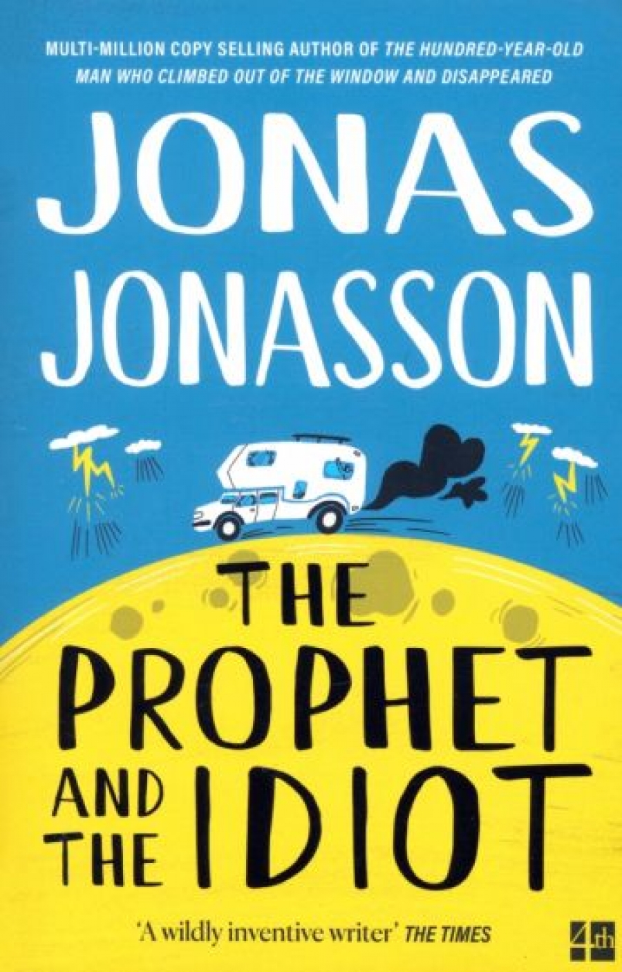 Jonasson Jonas The Prophet and the Idiot 