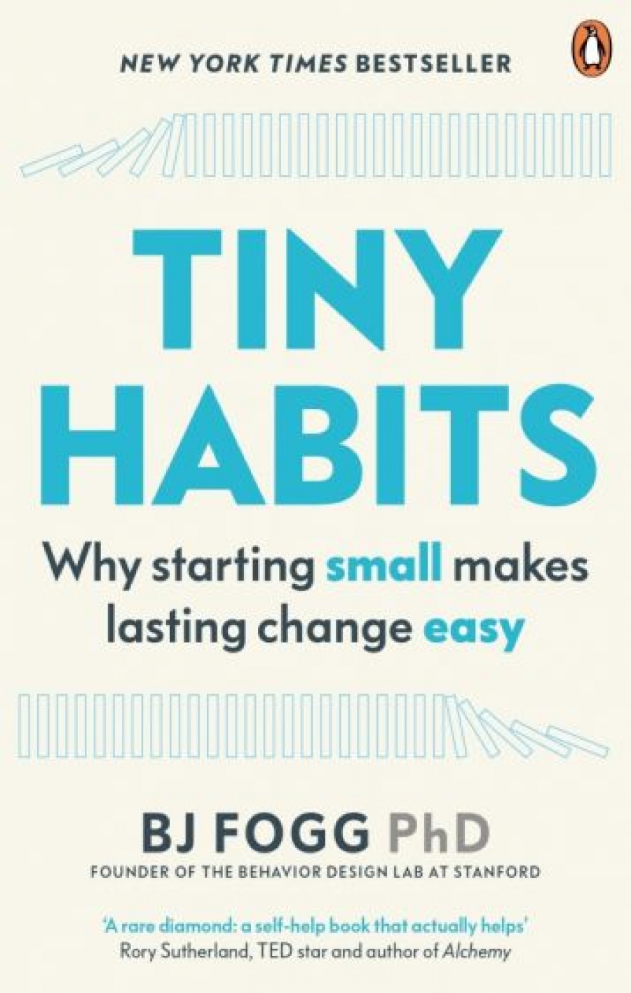 Fogg B. J. Tiny Habits. The Small Changes That Change Everything 