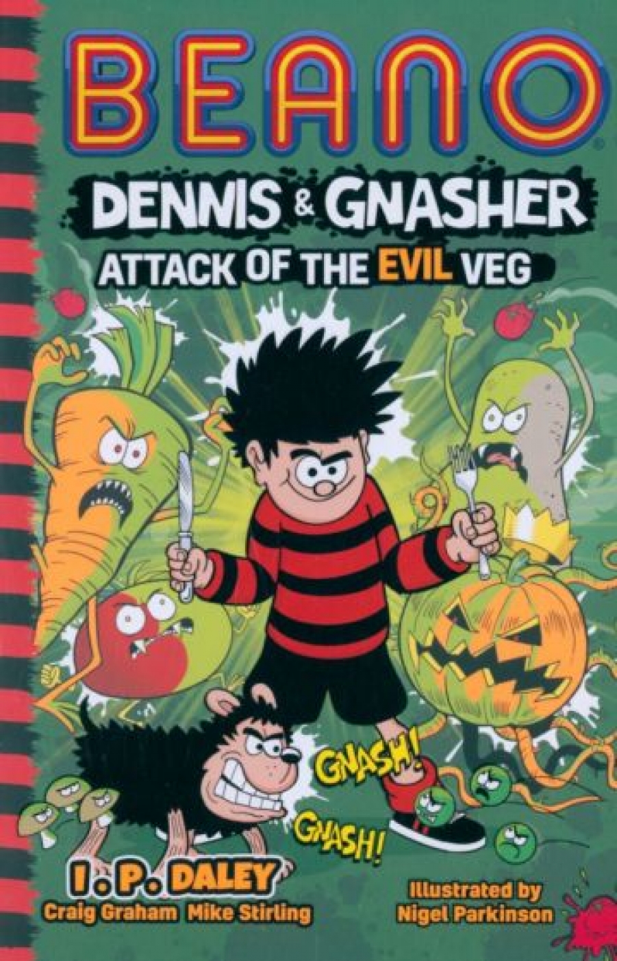 Daley I. P. Attack of the Evil Veg 