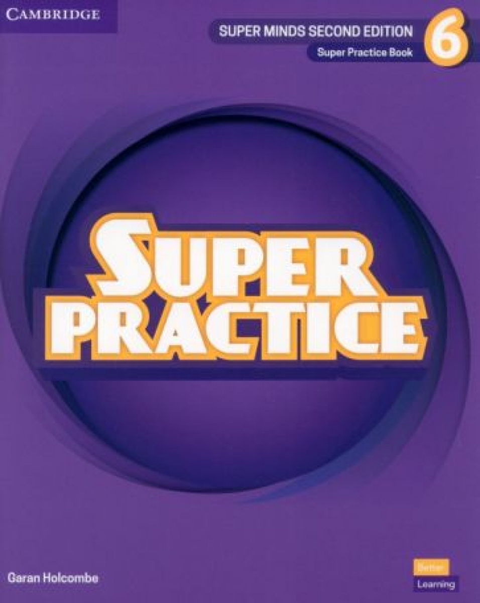Holcombe Garan Super Minds. 2nd Edition. Level 6. Super Practice Book 