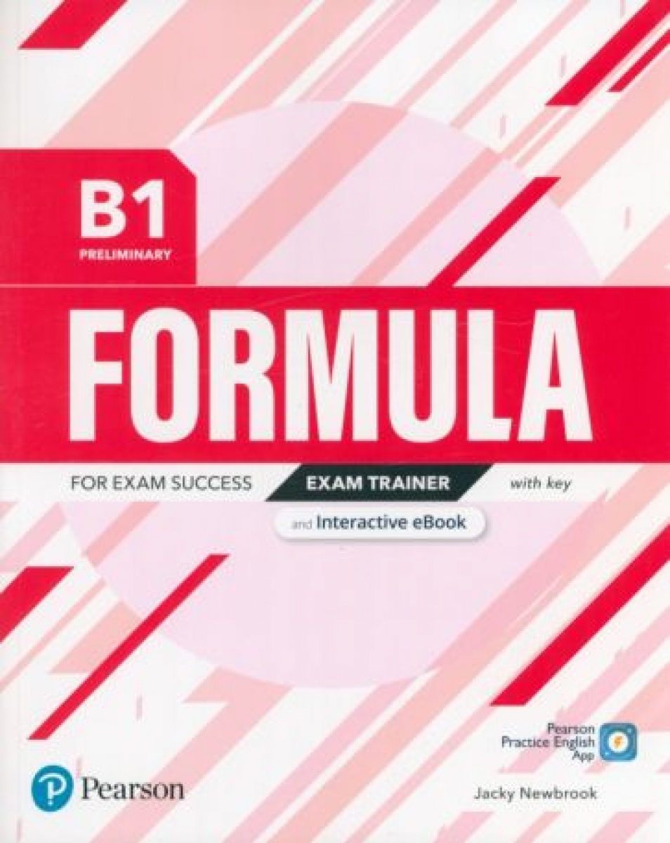 Newbrook Jacky Formula. B1. Preliminary. Exam Trainer and Interactive eBook with key with Digital Resources & App 