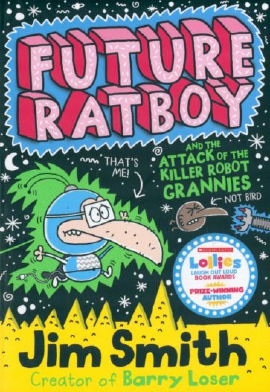 Smith Jim Future Ratboy and the Attack of the Killer Robot Grannies 