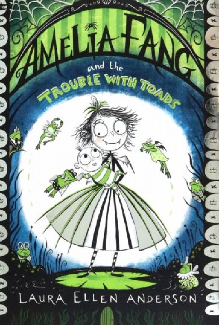 Anderson Laura Ellen Amelia Fang and the Trouble with Toads 