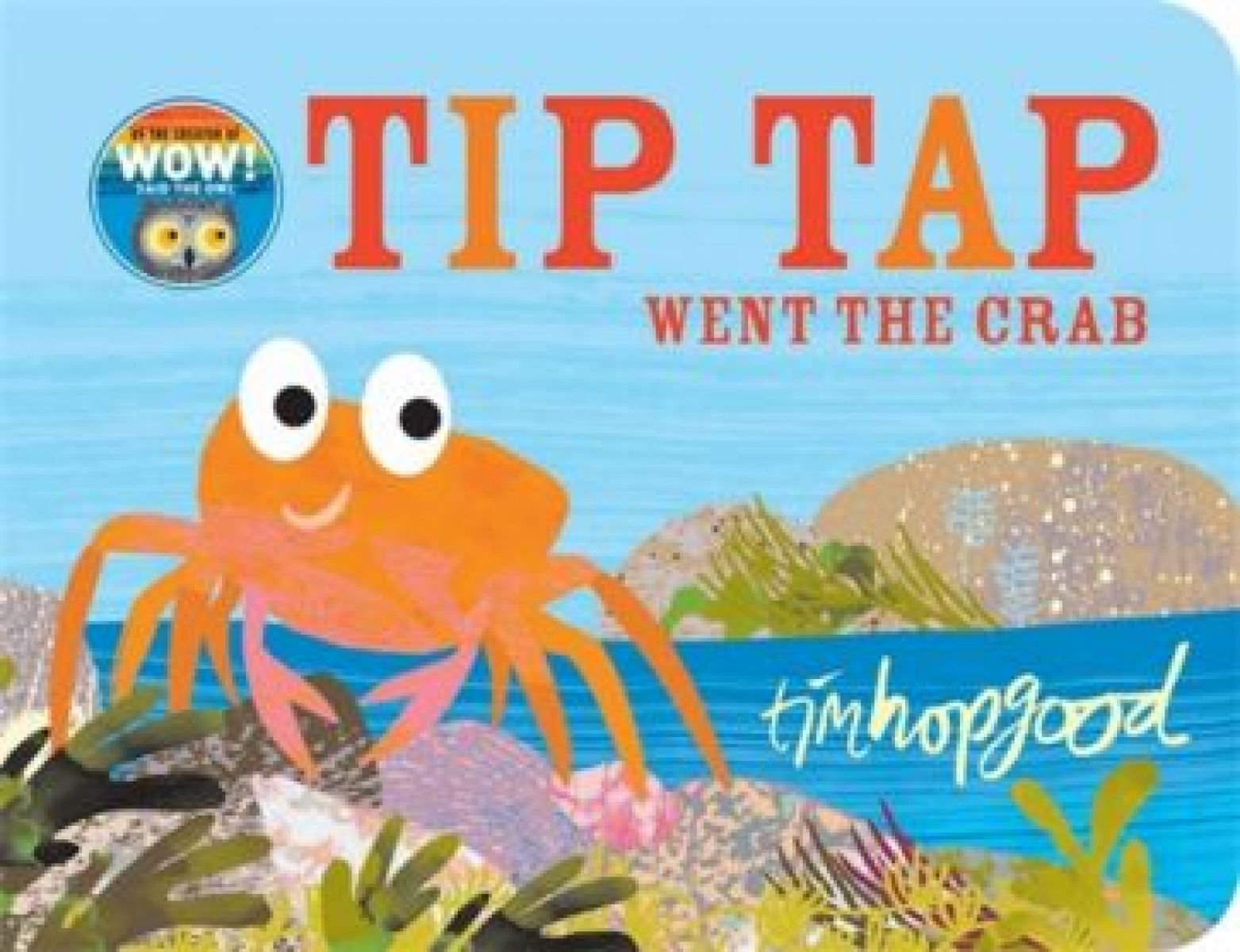 Hopgood Tim Tip Tap Went the Crab 
