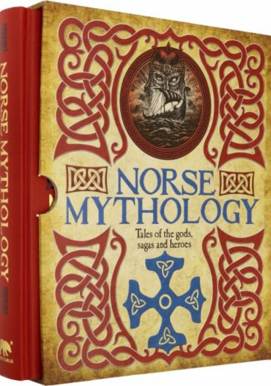 Norse Mythology. Tales of the gods, sagas and heroes 