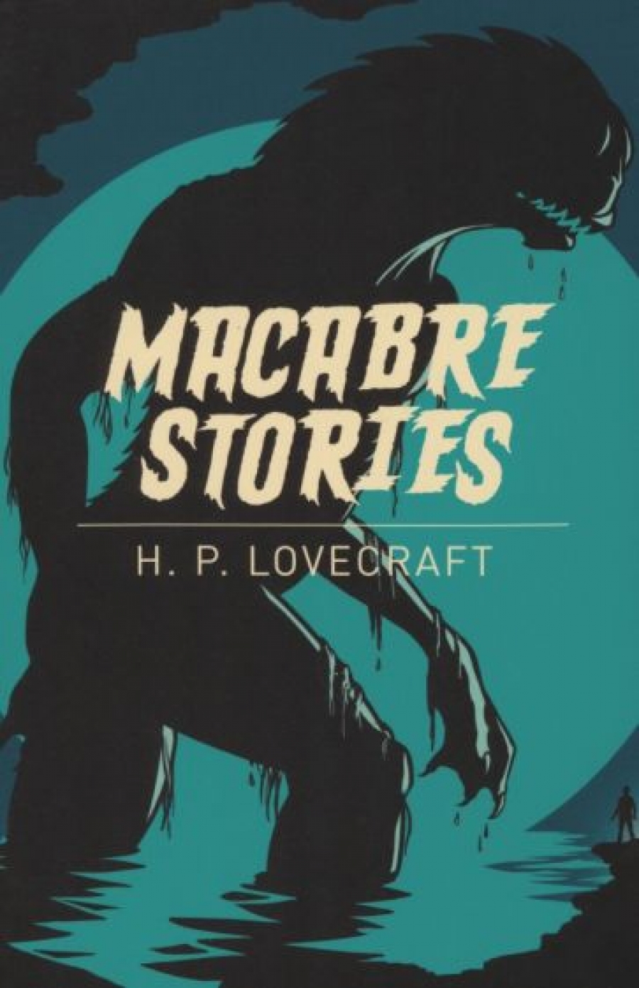 Lovecraft Howard Phillips Macabre Stories 