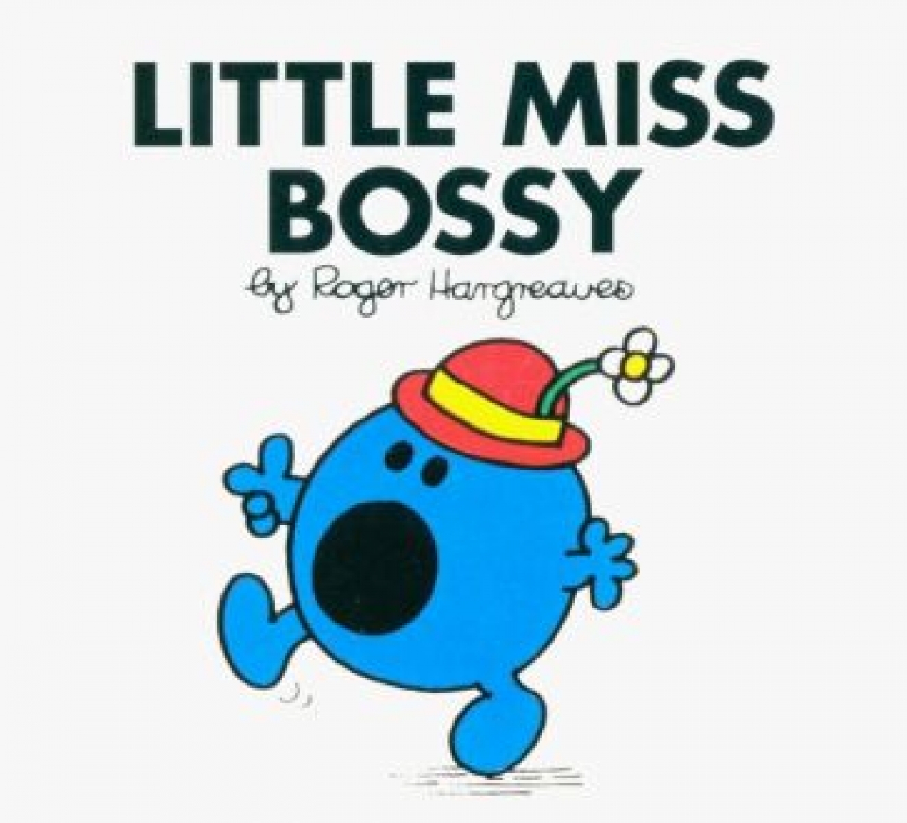 Hargreaves Roger Little Miss Bossy 