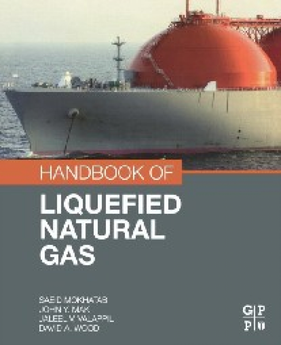 Mokhatab, Saeid Handbook of Liquefied Natural Gas 