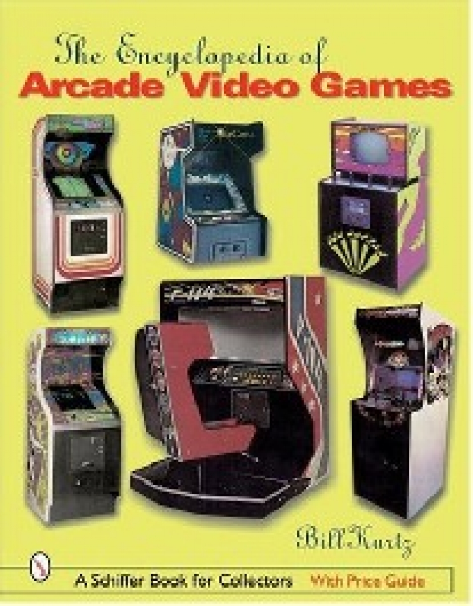 Bill  Kurtz Encyclopedia of Arcade Video Games 