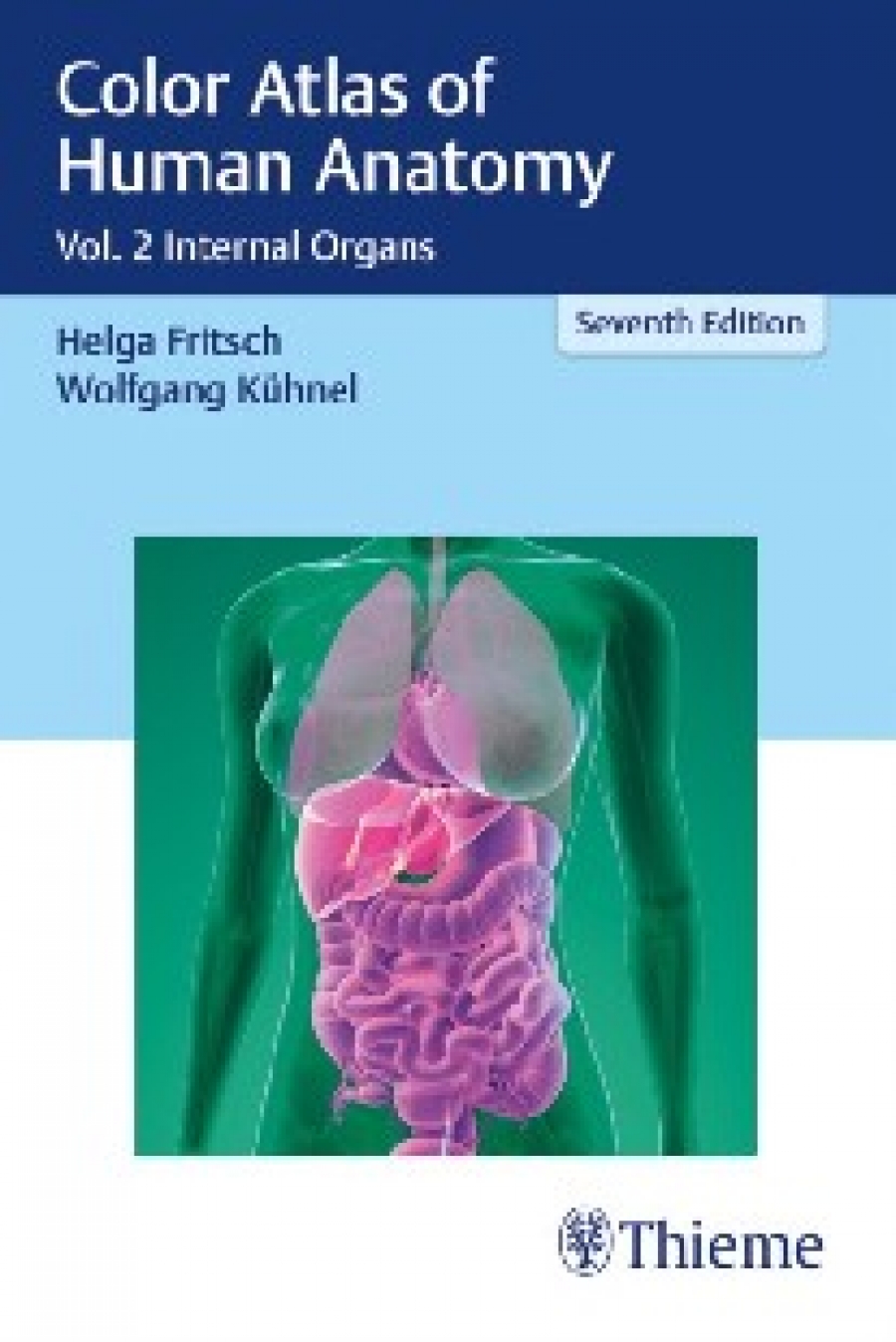 Helga Fritsch, Wolfgang Kuhnel Color Atlas of Human Anatomy: Vol. 2: Internal Organs 