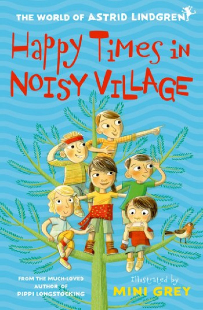 Lindgren Astrid Happy Times in Noisy Village 