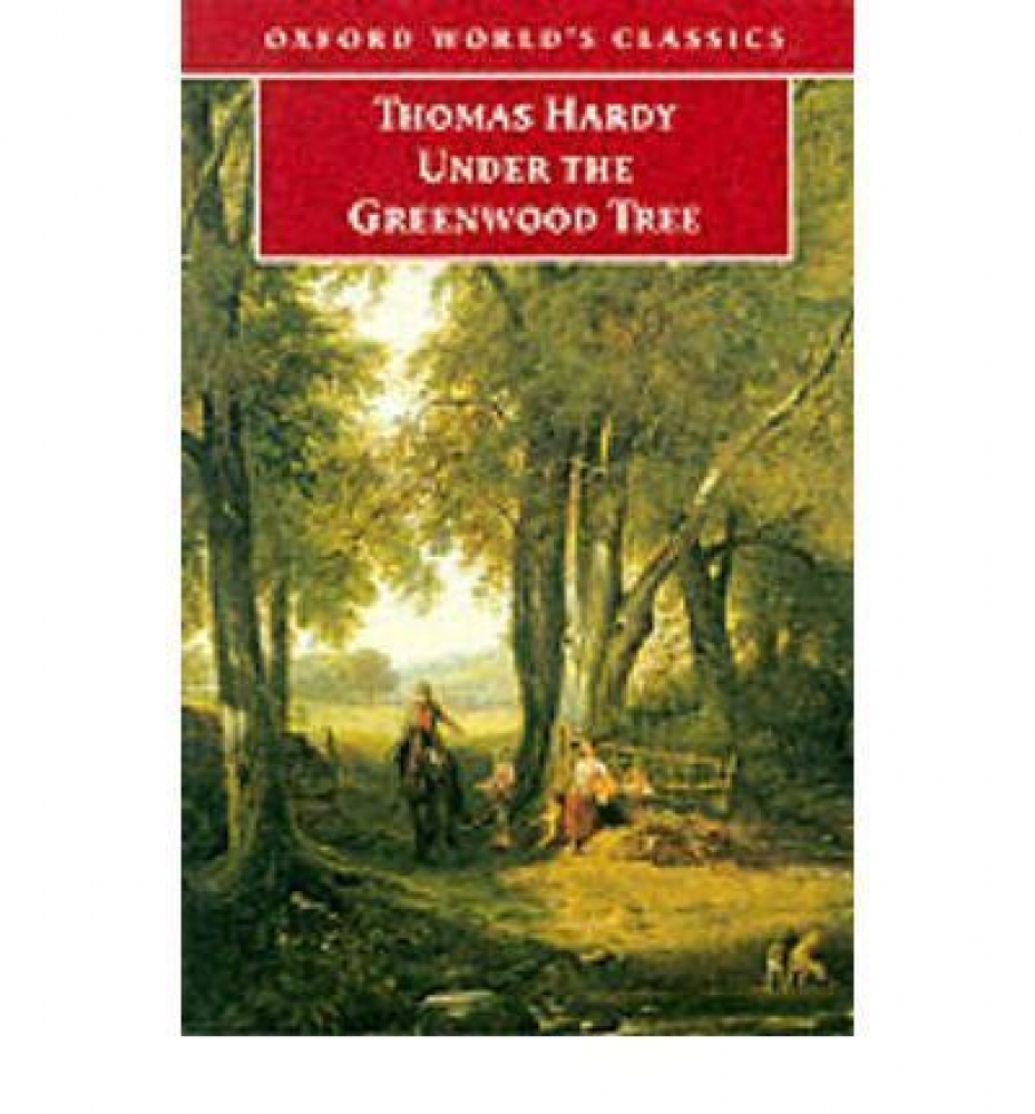 Thomas Hardy Under the Greenwood Tree 
