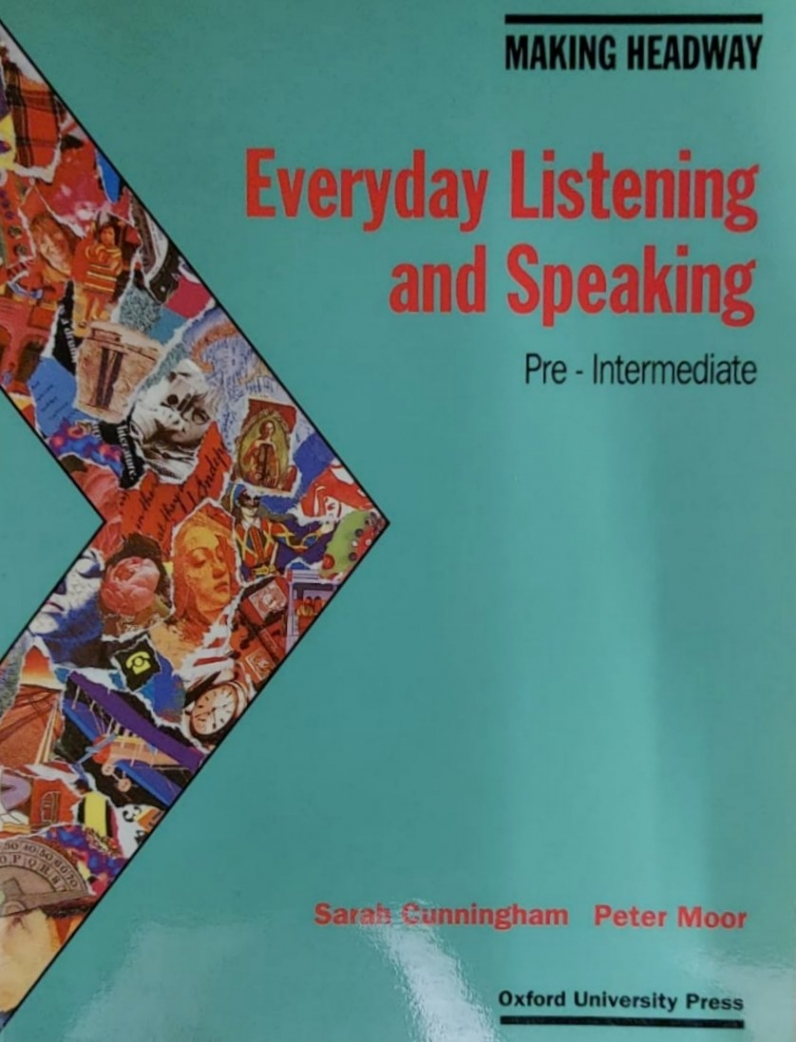 Making Headway Pre-Intermediate Everyday Listening and Speaking 