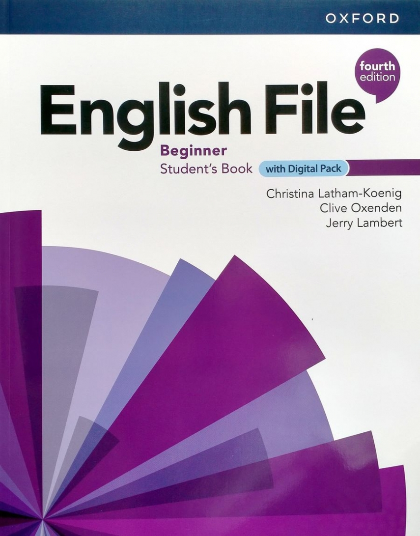 Clive Oxenden English  File (4th edition) Beginner Student's Book with Digital Pack 