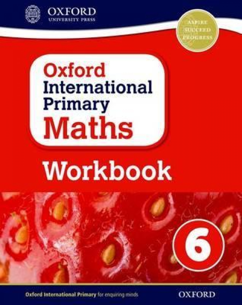 Cotton Anthony Oxford International Primary Maths 6 Workbook 