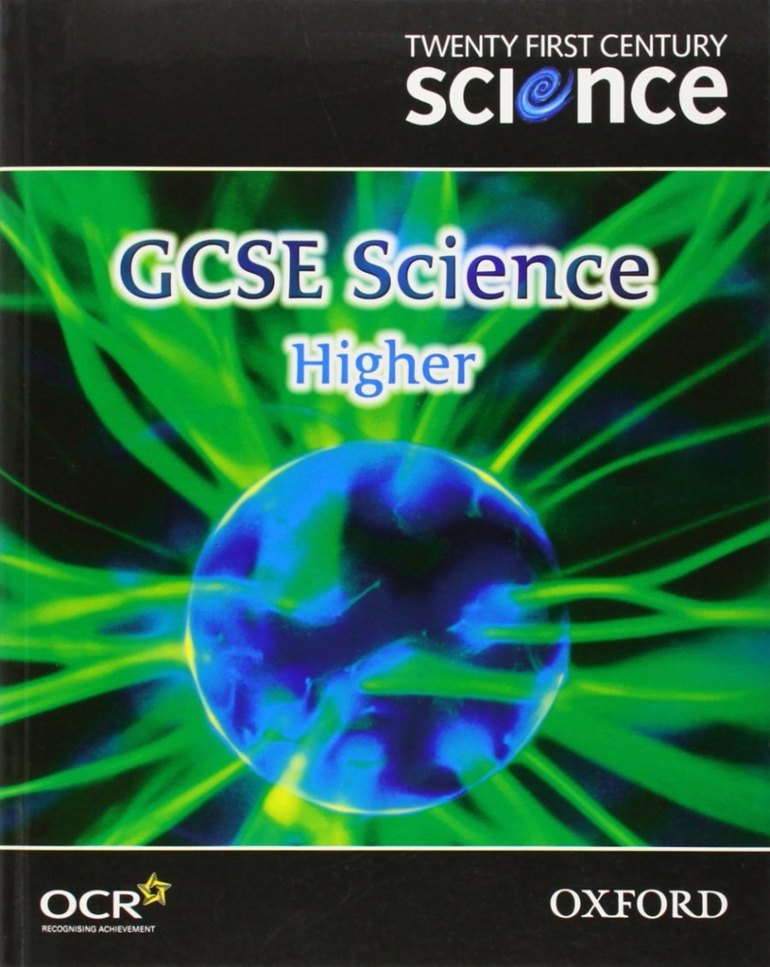 Twenty First Century Science GCSE Science Higher Level Textbook 