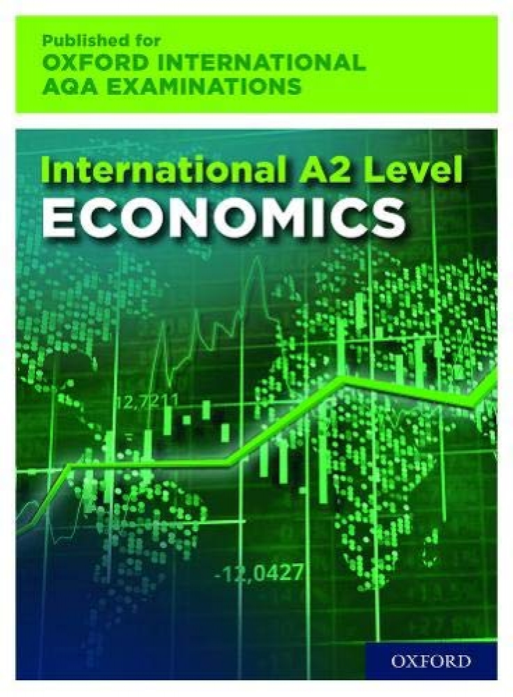 International A-level Economics for Oxford International AQA Examinations Print and Online Textbook Pack 